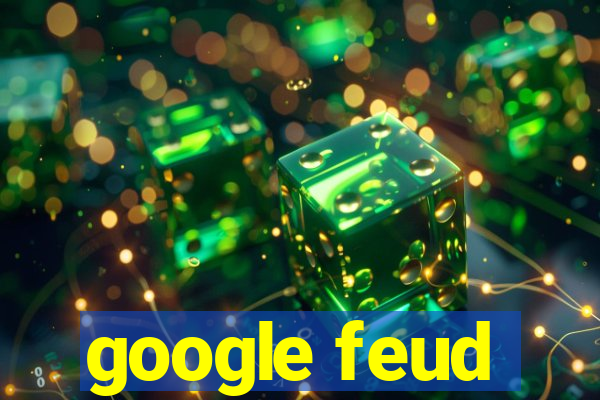 google feud